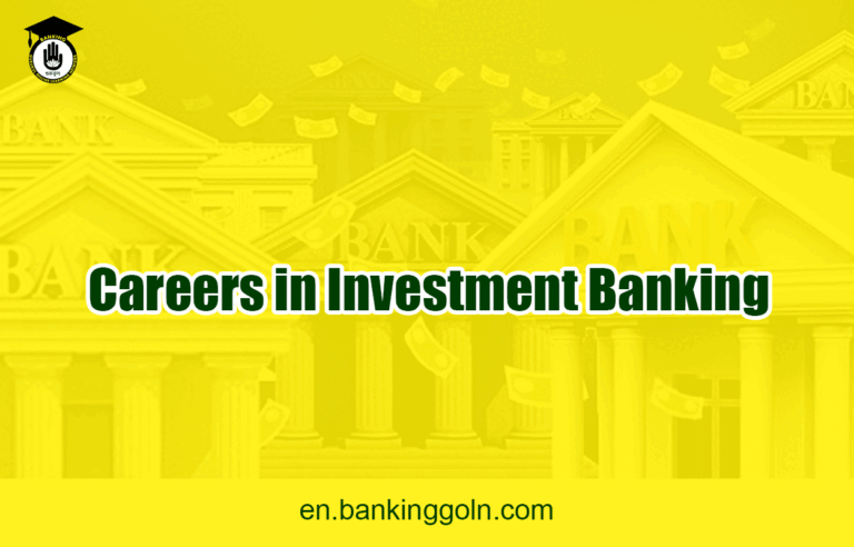 Careers in Investment Banking