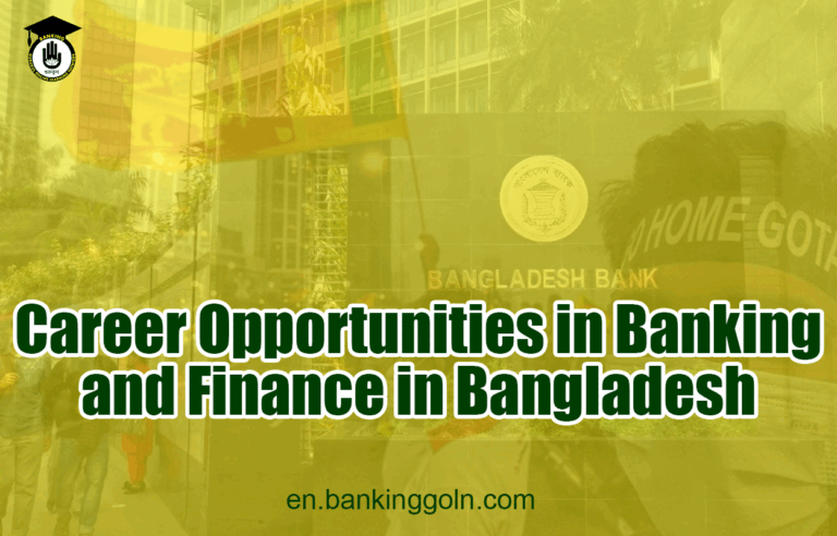 Career Opportunities in Banking and Finance in Bangladesh
