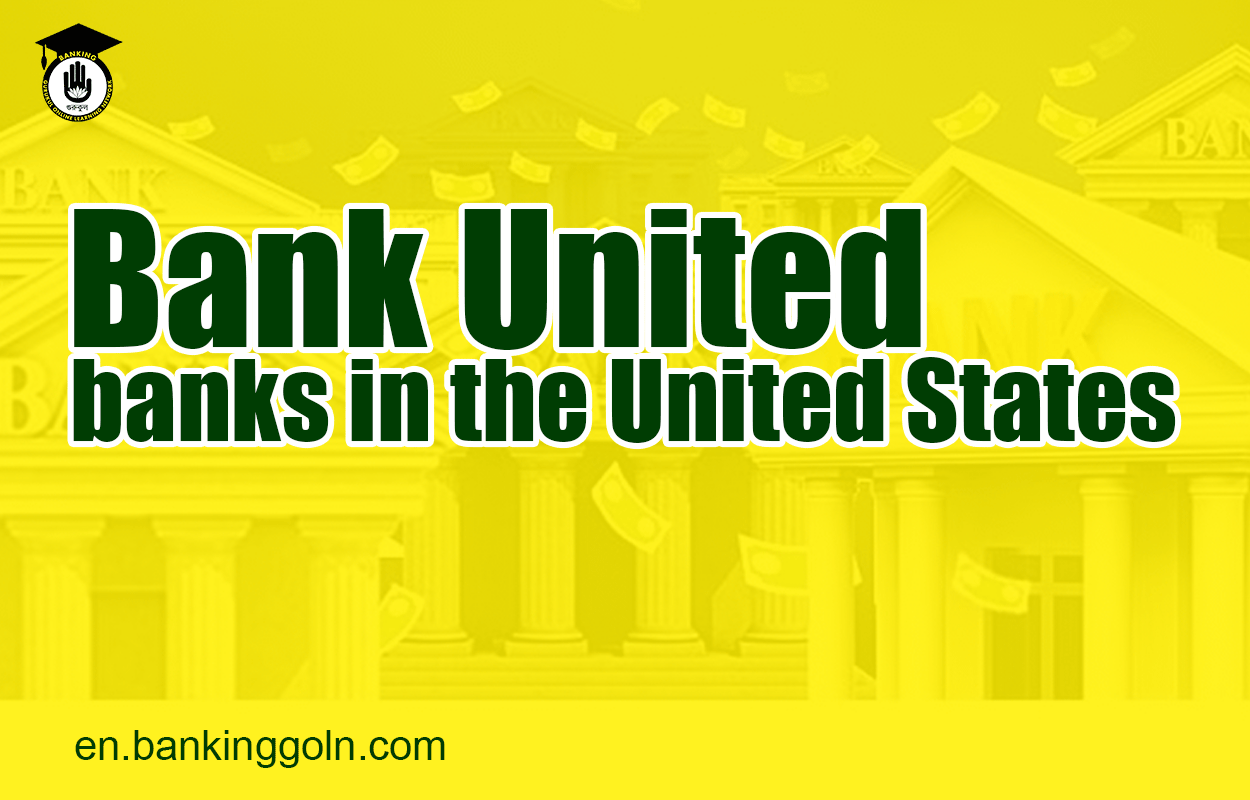 Bank United | banks in the United States