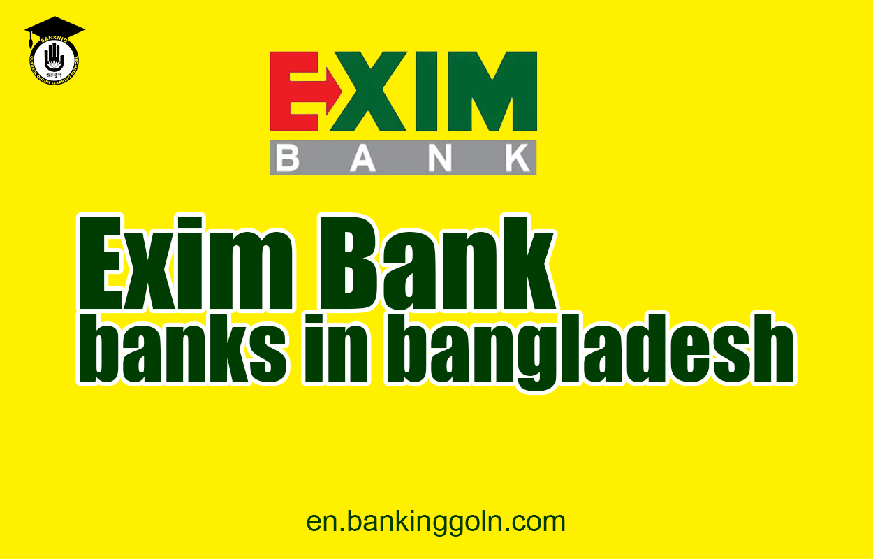 Exim Bank (Bangladesh) | banks in bangladesh | islamic bank