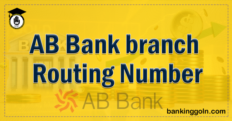 AB Bank branch Routing Number Banking Gurukul, GOLN AB Bank Branch Routing Number