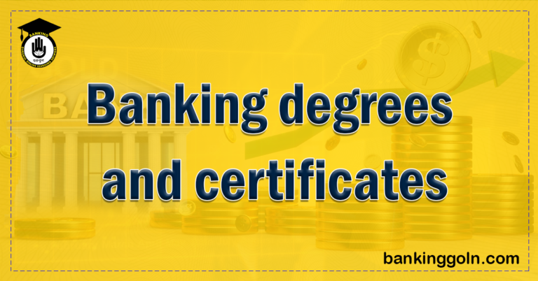 Banking degrees and certificates 1 Banking Gurukul, GOLN Banking Degrees and Certificates Around the World: Pathways to a Finance Career
