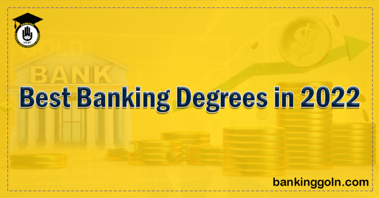 Best Banking Degrees in 2022 Banking Gurukul, GOLN Best Banking Degrees in 2022
