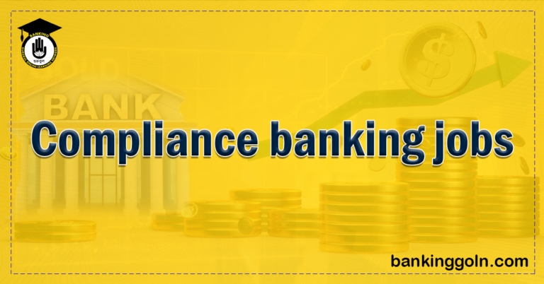 Compliance banking jobs Banking Gurukul, GOLN Compliance banking jobs