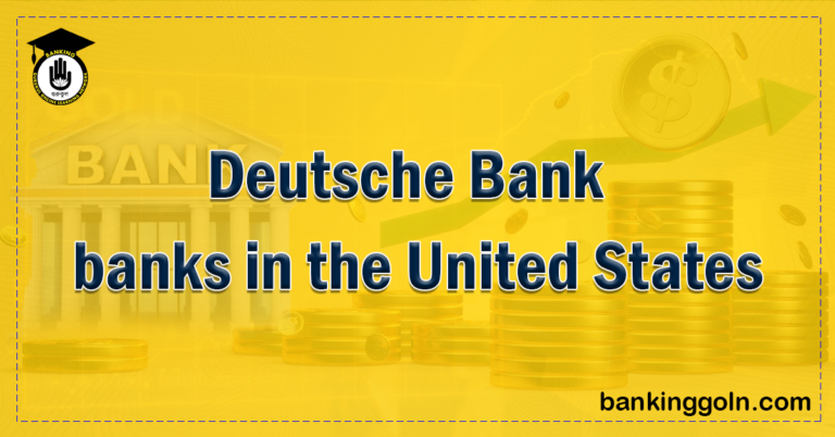 Deutsche Bank Banking Gurukul, GOLN Deutsche Bank | banks in the United States