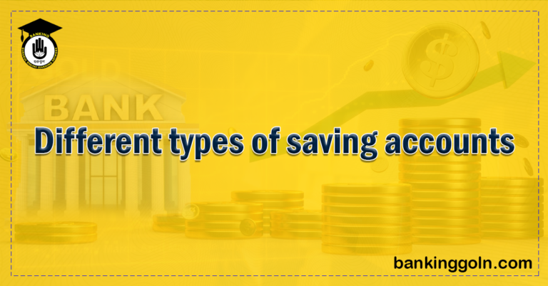 Different types of saving accounts 1 Banking Gurukul, GOLN Different types of saving accounts