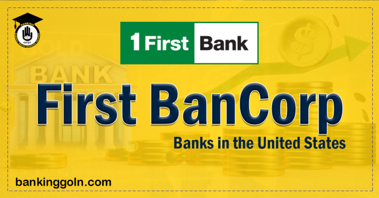 First BanCorp Banking Gurukul, GOLN First BanCorp | banks in the United States