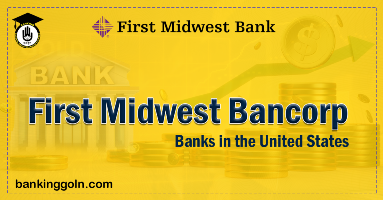 First Midwest Bancorp Banking Gurukul, GOLN First Midwest Bancorp | banks in the United States