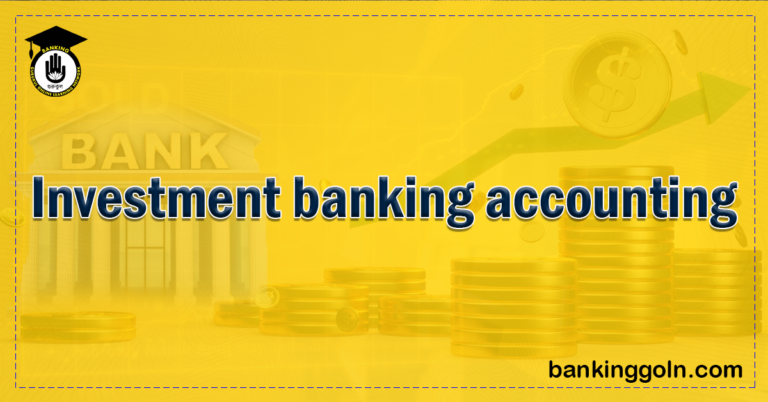 Investment banking accounting Banking Gurukul, GOLN Investment Banking Accounting