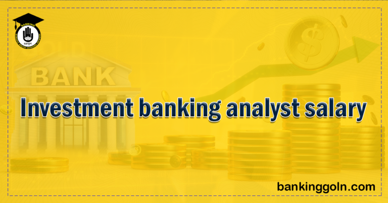 Investment banking analyst salary 1 Banking Gurukul, GOLN Investment Banking Salary