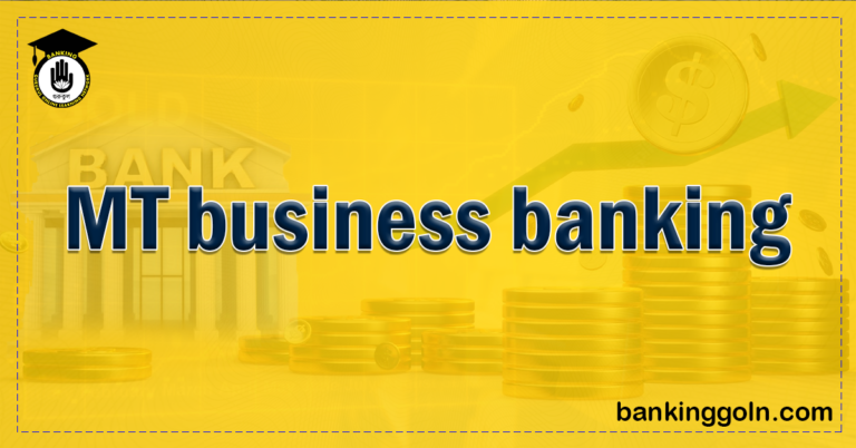 MT business banking Banking Gurukul, GOLN MT business banking
