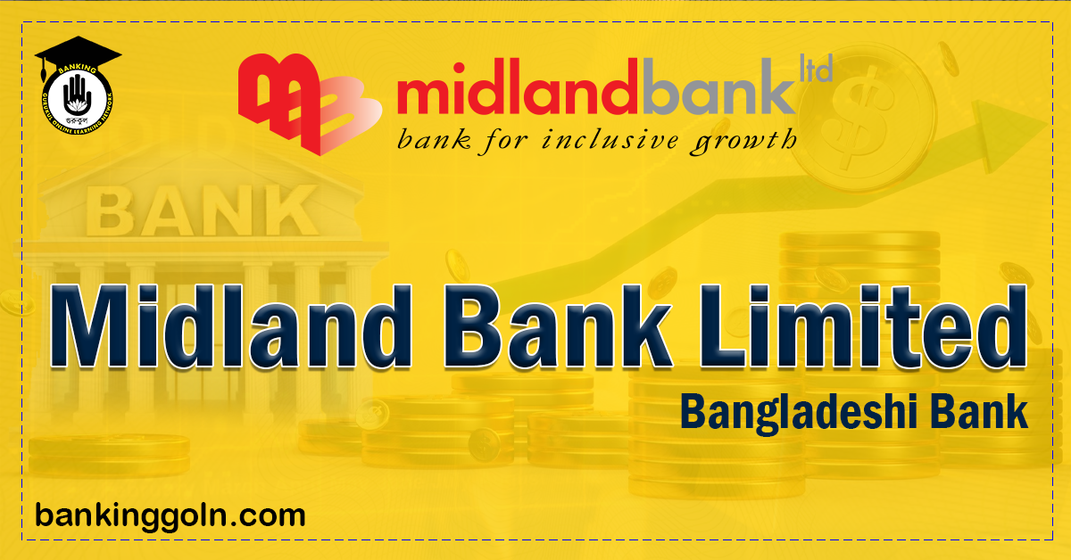 Midland Bank Limited Banking Gurukul, GOLN Midland Bank Limited | banks in bangladesh
