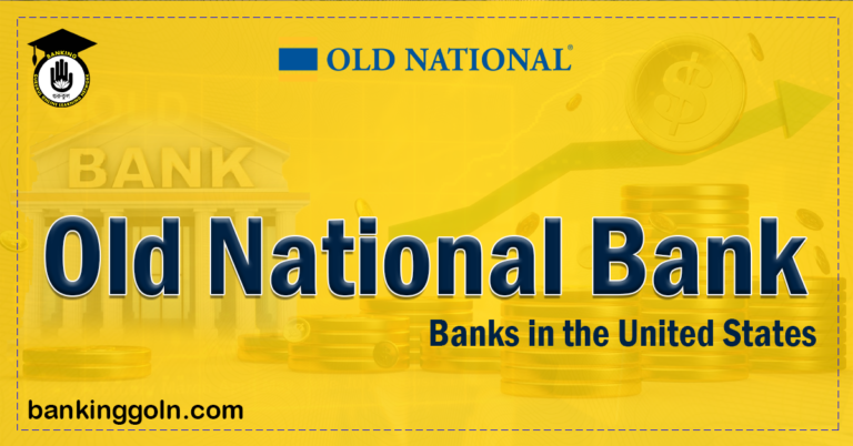 Old National Bank Banking Gurukul, GOLN Old National Bank | banks in the United States