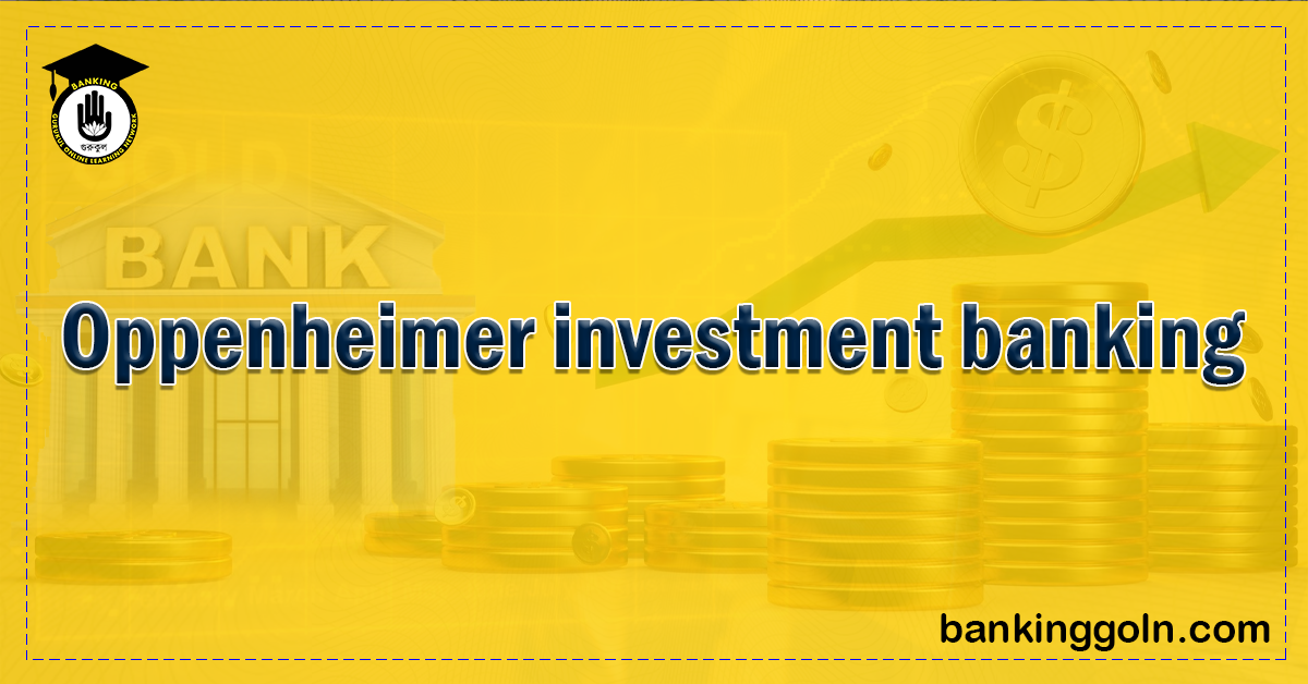 Oppenheimer Investment Banking