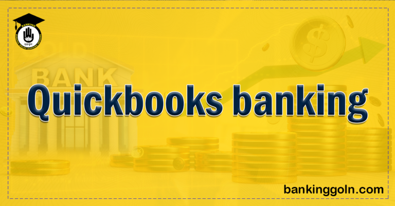 Quickbooks banking Banking Gurukul, GOLN QuickBooks Banking: A Comprehensive Guide to Managing Finances with Ease