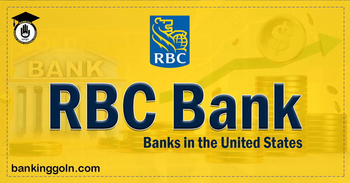 RBC Bank Banking Gurukul, GOLN RBC Bank | banks in the United States