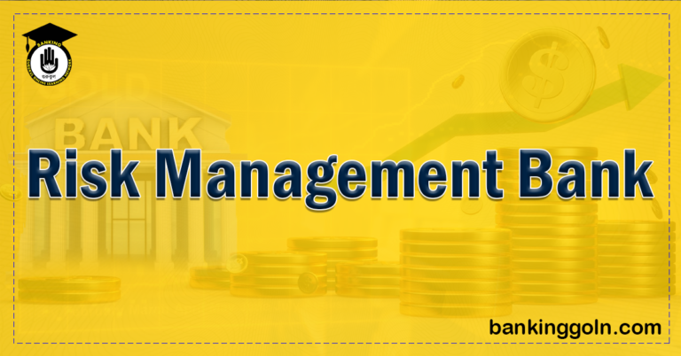 Risk Management Bank Banking Gurukul, GOLN Risk Management Bank 