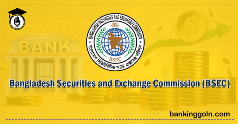 bangladesh securities and exchange commission Banking Gurukul, GOLN Bangladesh Securities and Exchange Commission (BSEC)