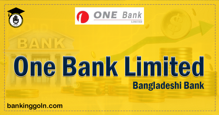 one bank limited Banking Gurukul, GOLN One Bank Limited | banks in bangladesh