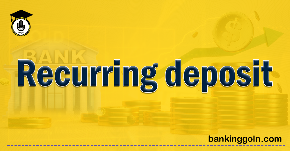 recurring deposit Banking Gurukul, GOLN Recurring deposit