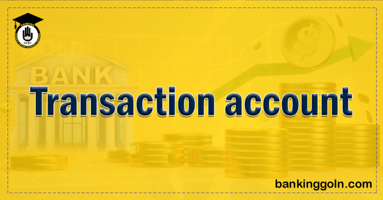 transaction account Banking Gurukul, GOLN Transaction account