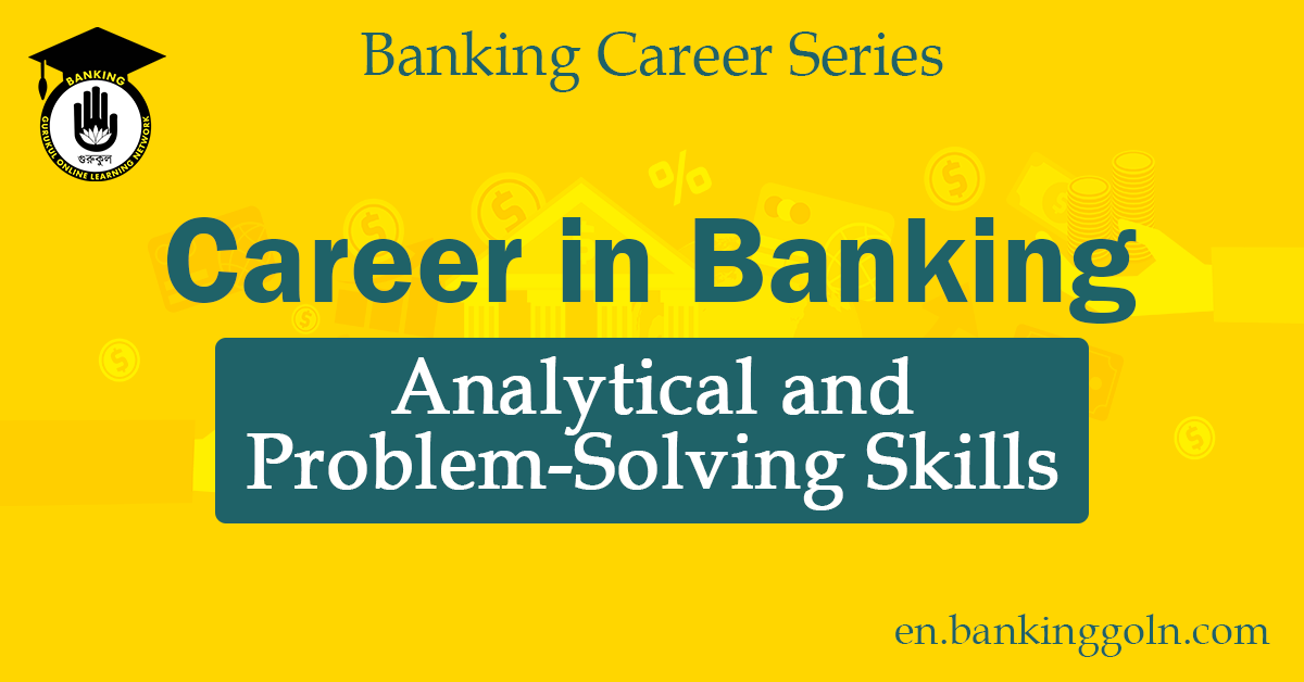 Analytical and Problem-Solving Skills