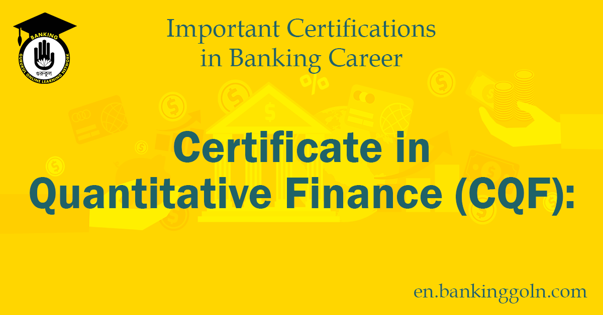 Certificate in Quantitative Finance (CQF)