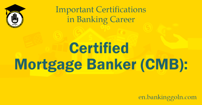 Certified Mortgage Banker (CMB)