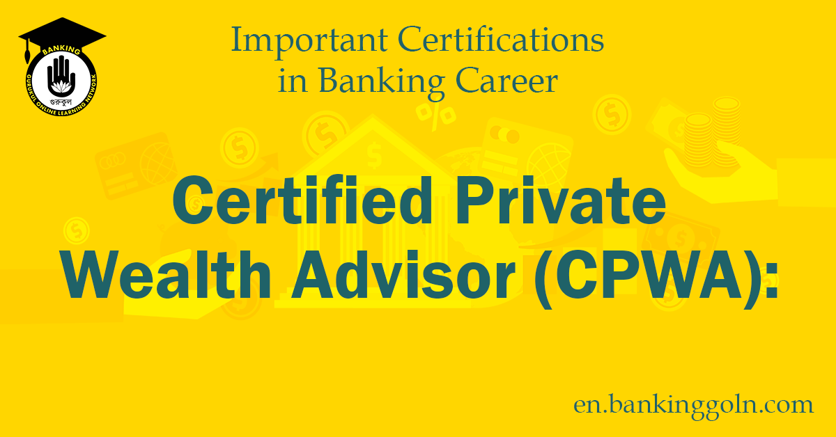 Certified Private Wealth Advisor (CPWA)