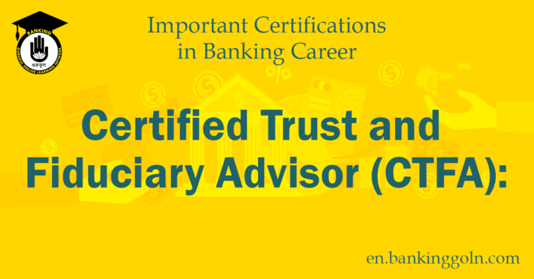 The Comprehensive Guide to Certified Trust and Fiduciary Advisor (CTFA) Certification