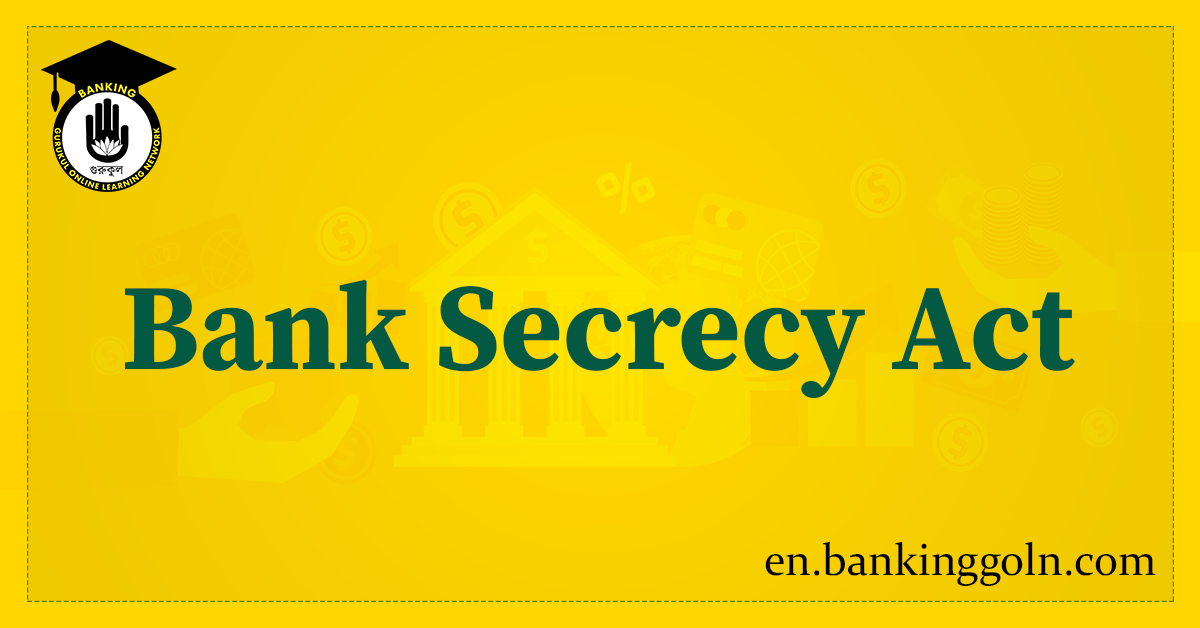 Bank Secrecy Act
