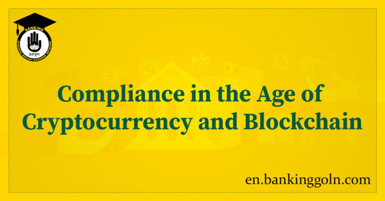 Compliance in the Age of Cryptocurrency and Blockchain