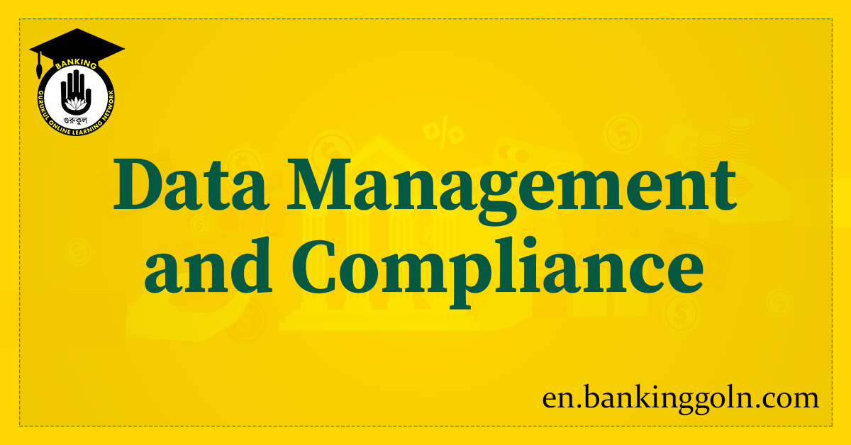 Data Management and Compliance