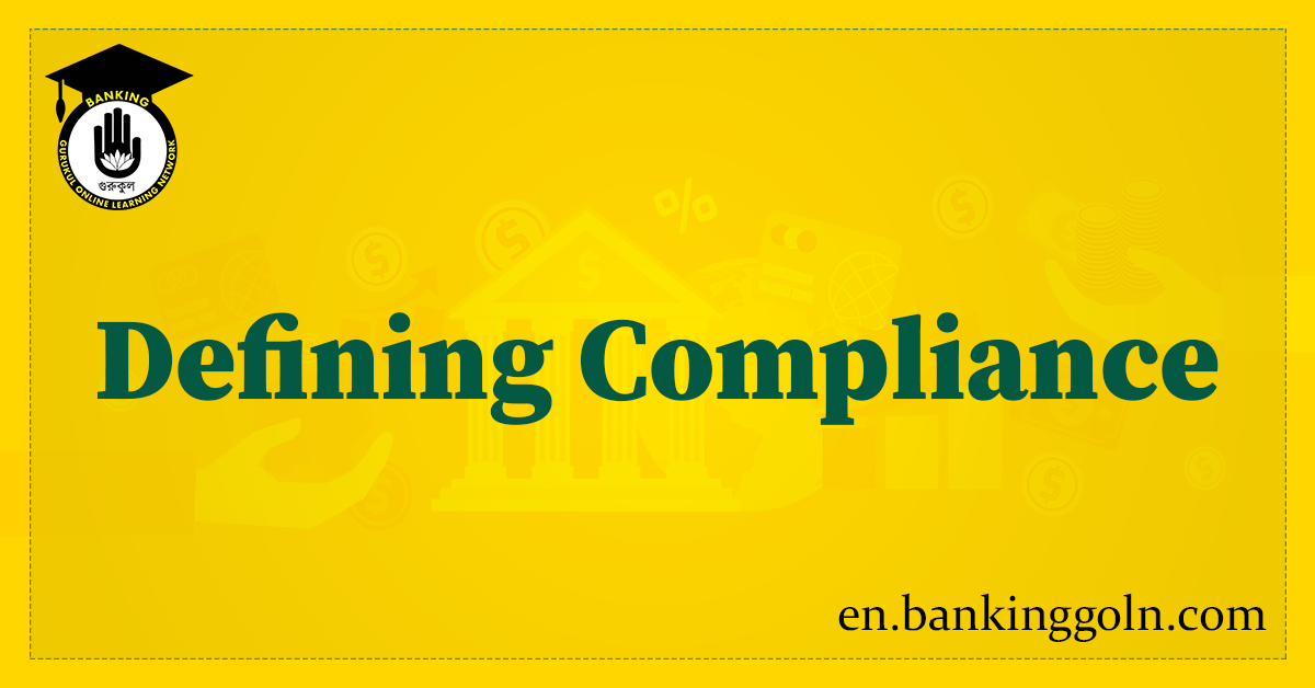 Fundamentals of Compliance: Defining Compliance