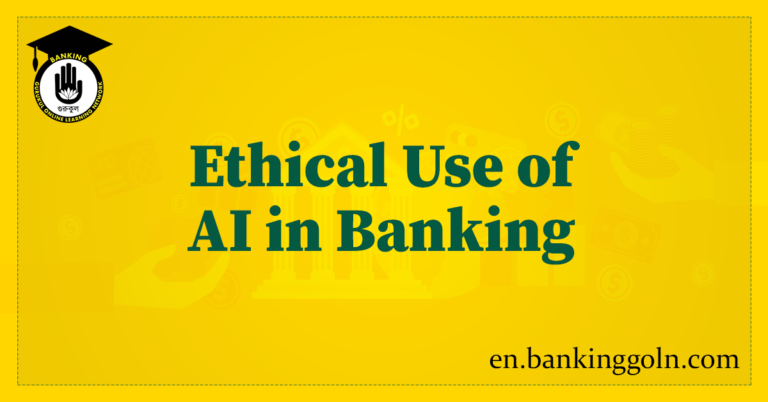 Ethical Use of AI in Banking