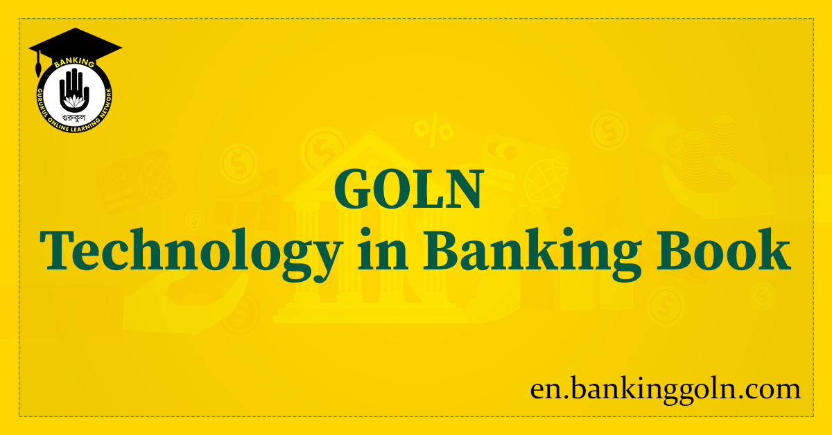 GOLN Technology in Banking Book