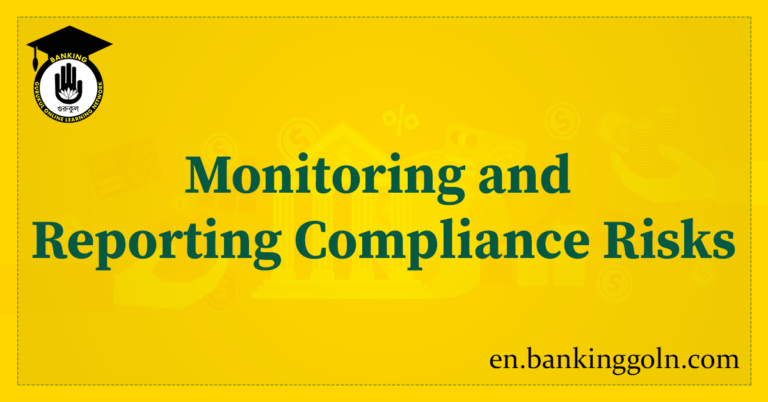 Monitoring and Reporting Compliance Risks