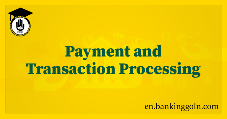 Payment and Transaction Processing