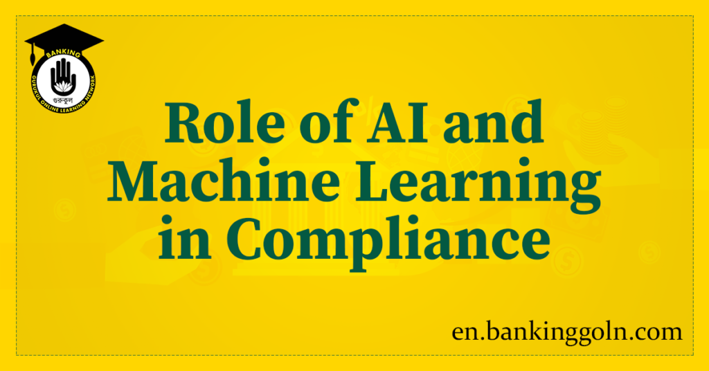 Role of AI and Machine Learning in Compliance