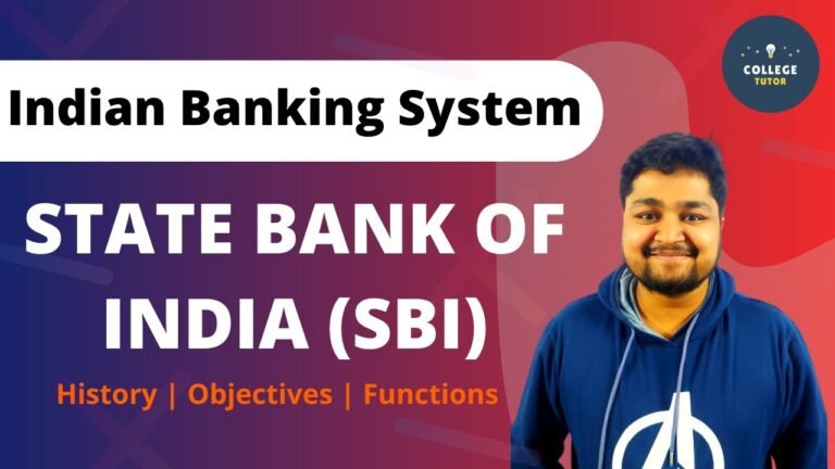 State Bank of India | History of SBI | Objectives | Functions | Indian Banking System
