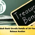 Bangladesh Bank Unveils Details of 20 Year Bond Reissue Auction Banking Gurukul, GOLN Bangladesh Bank Unveils Details of 20-Year Bond Reissue Auction
