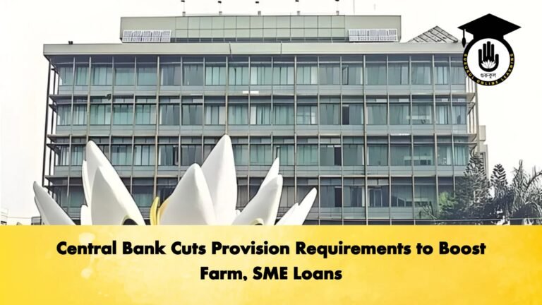 Central Bank Cuts Provision Requirements to Boost Farm SME Loans Banking Gurukul, GOLN Central Bank Cuts Provision Requirements to Boost Farm, SME Loans