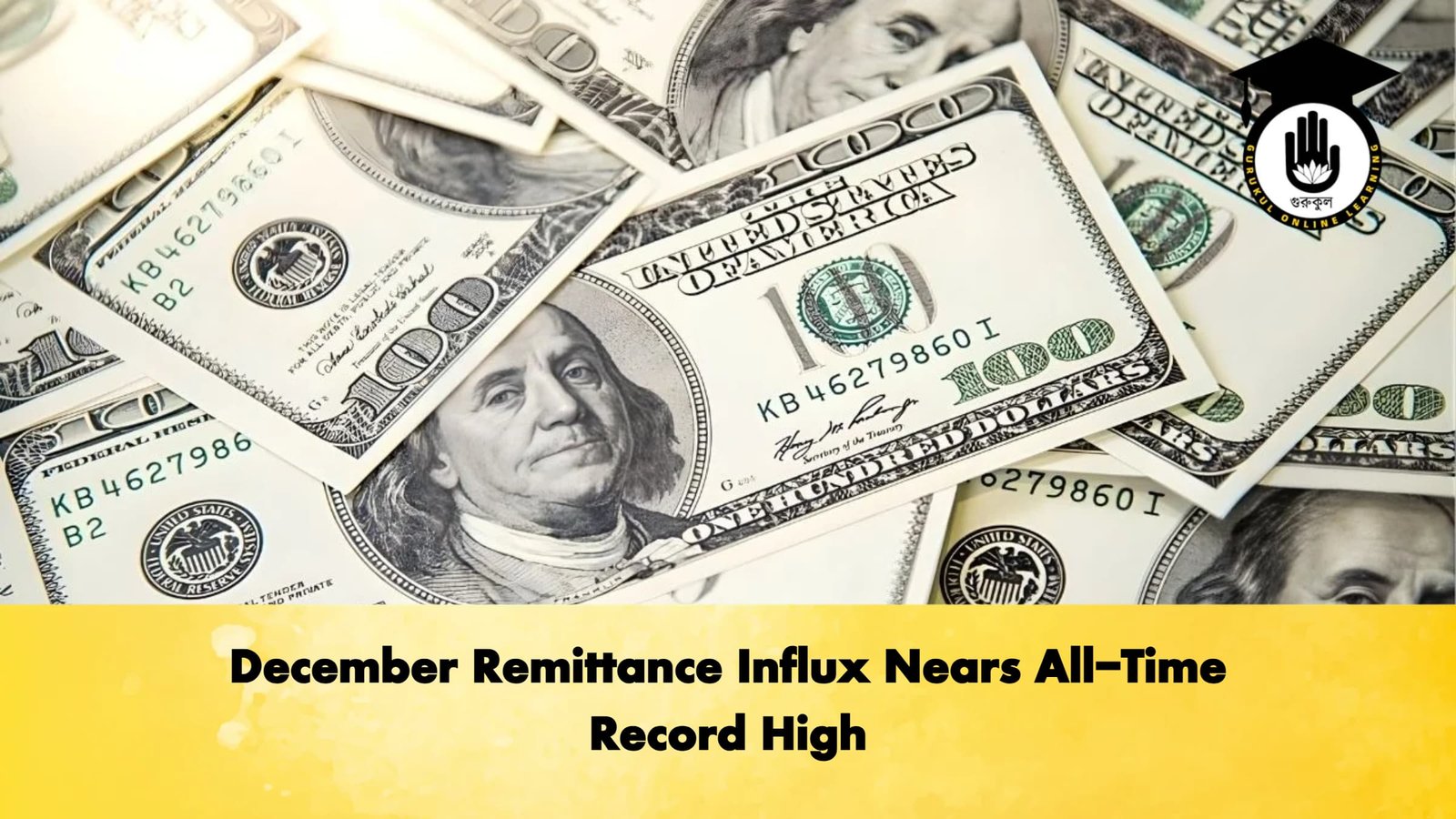 December Remittance Influx Nears All Time Record High Banking Gurukul, GOLN December Remittance Influx Nears All-Time Record High