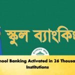 School Banking Activated in 26 Thousand Institutions
