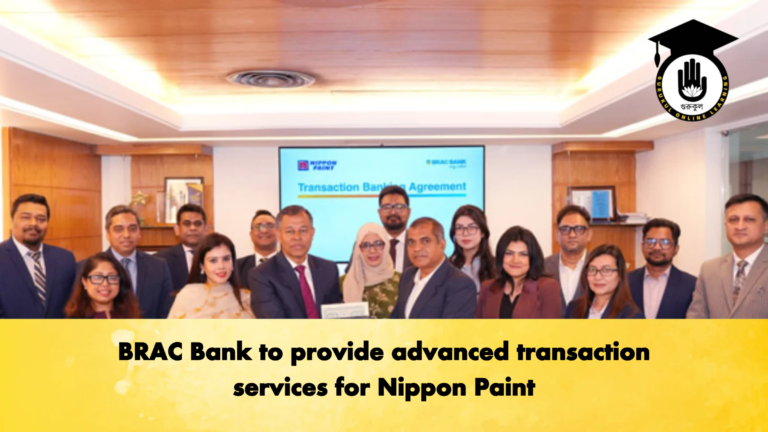 BRAC Bank to provide advanced transaction services for Nippon Paint Banking Gurukul, GOLN BRAC Bank to provide advanced transaction services for Nippon Paint