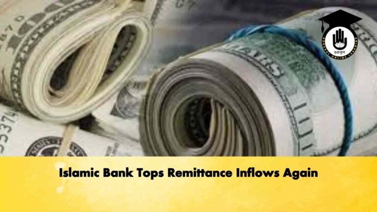 Islamic Bank Tops Remittance Inflows Again