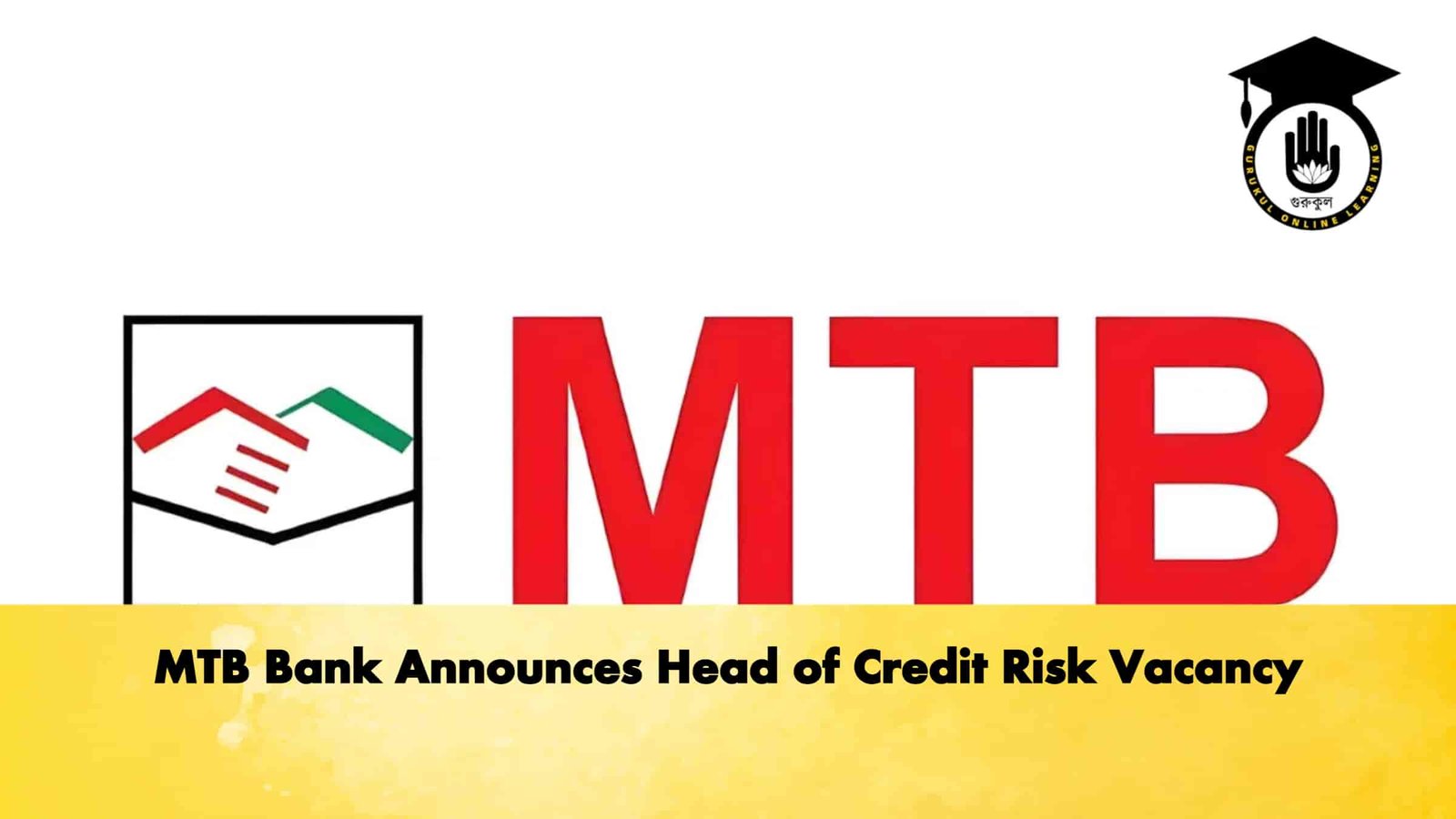 MTB Bank Announces Head of Credit Risk Vacancy 1 MTB Bank Announces Head of Credit Risk Vacancy