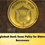 Bangladesh Bank Eases Policy for Distressed Borrowers Banking Gurukul, GOLN Bangladesh Bank Eases Policy for Distressed Borrowers