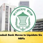 Bangladesh Bank Moves to Liquidate Six Ailing NBFIs Banking Gurukul, GOLN Bangladesh Bank Moves to Liquidate Six Ailing NBFIs