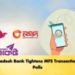 Bangladesh Bank Tightens MFS Transactions for Polls